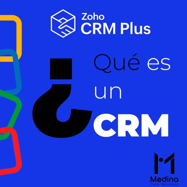 ¿Qué es Zoho CRM y por qué es la mejor opción para tu empresa?